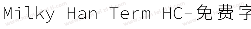 Milky Han Term HC字体转换